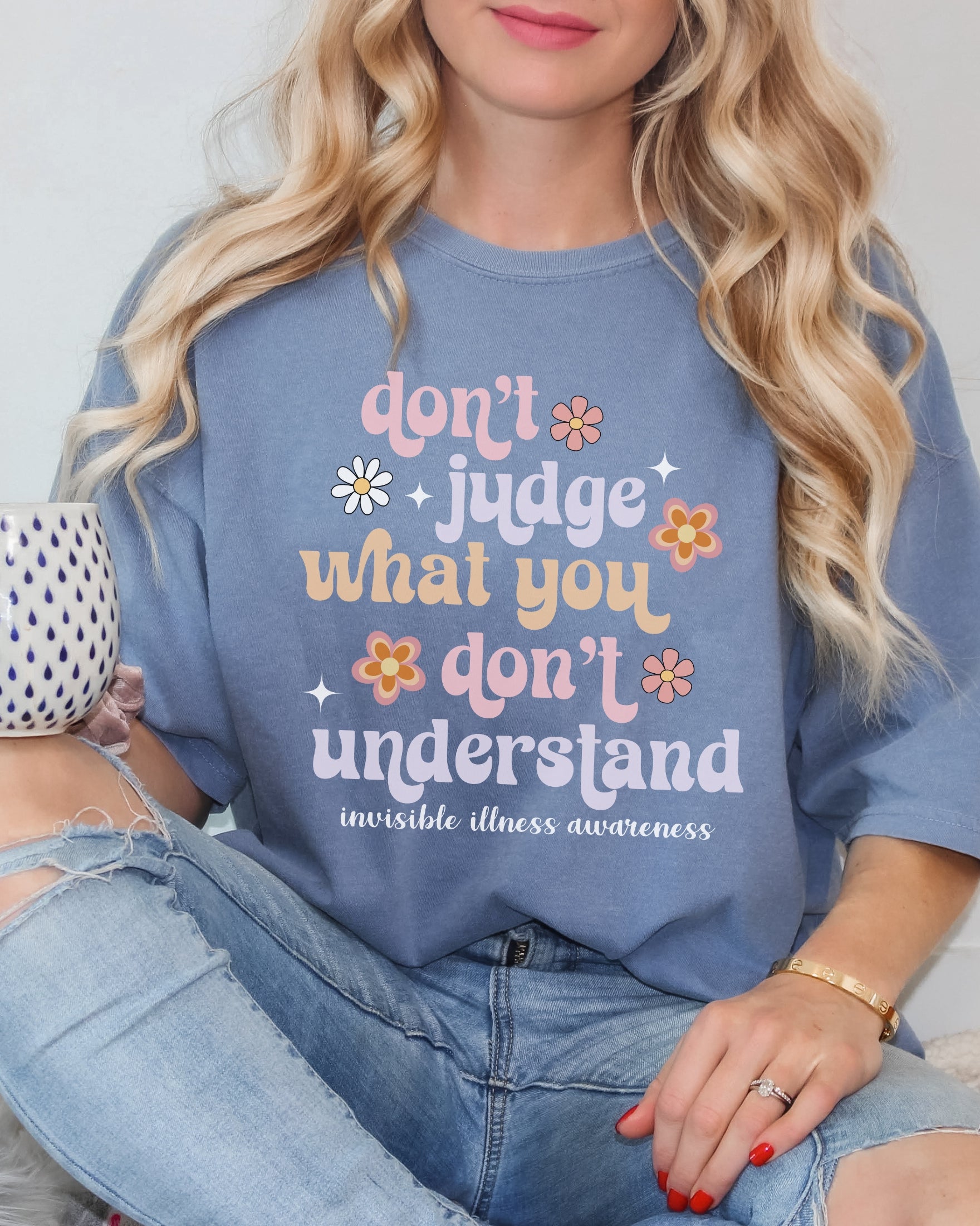 Girl wearing Comfort Colors invisible illness awareness shirt in blue jean