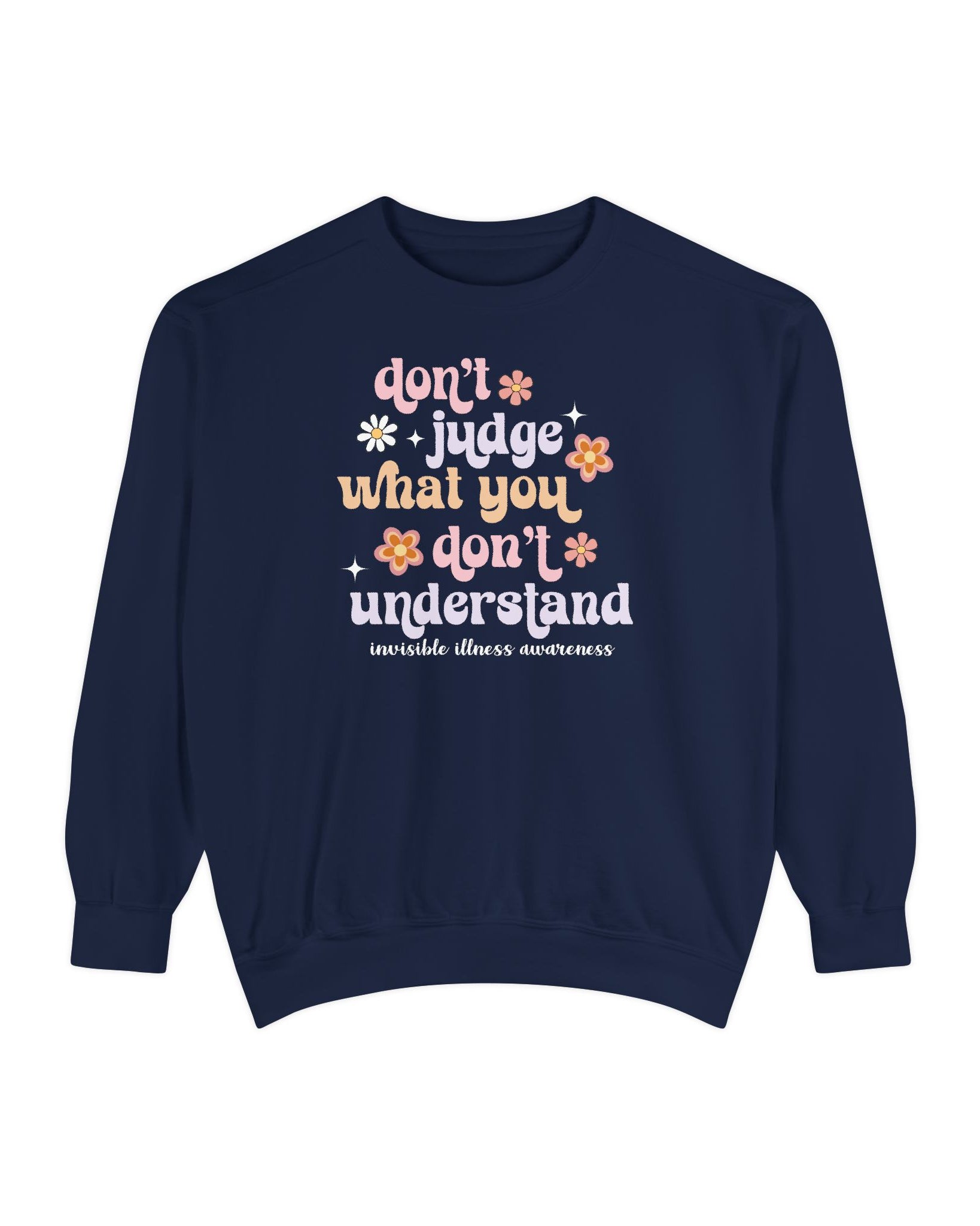 True navy invisible illness awareness Comfort Colors sweatshirt
