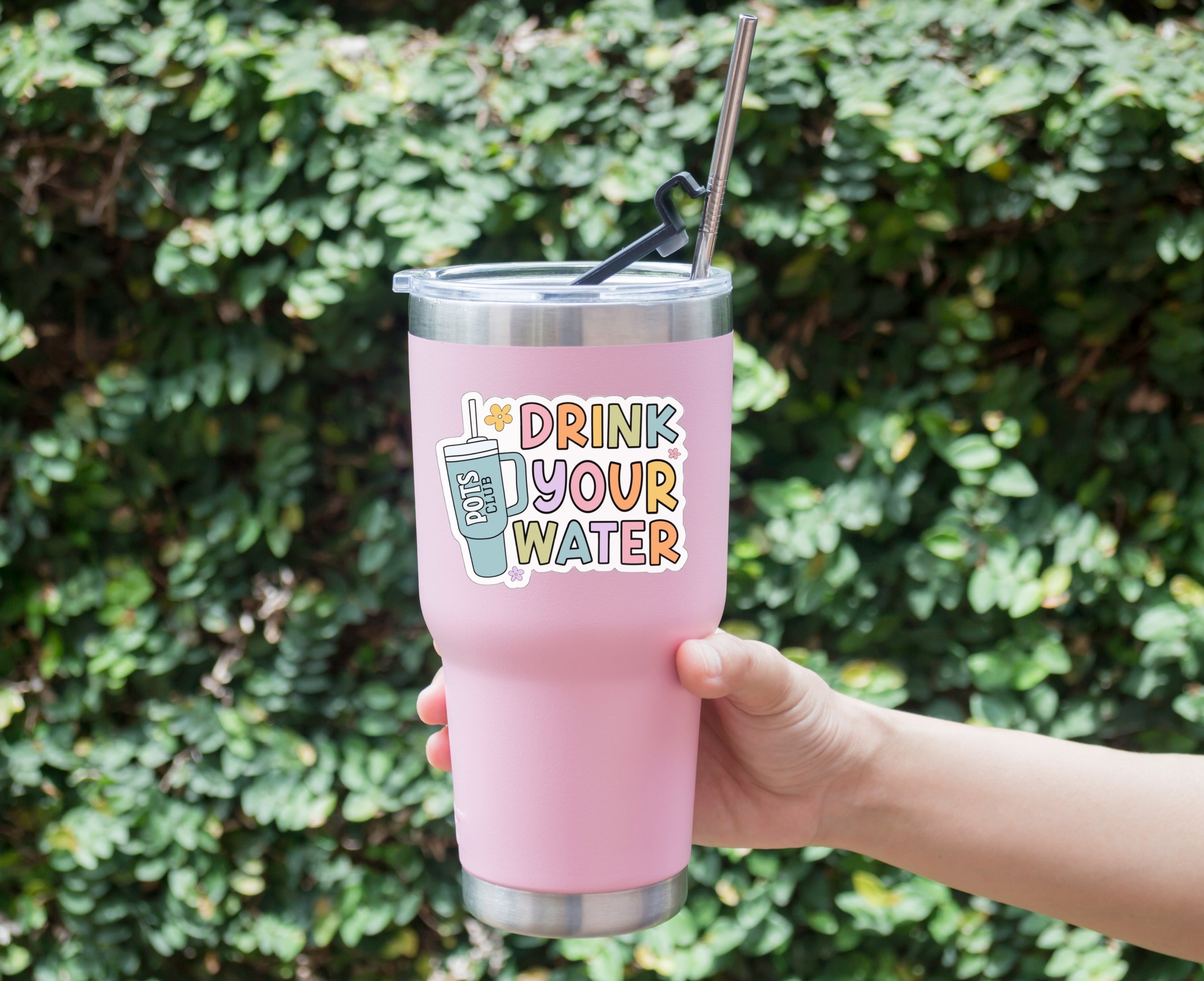 Drink your water sticker on tumbler