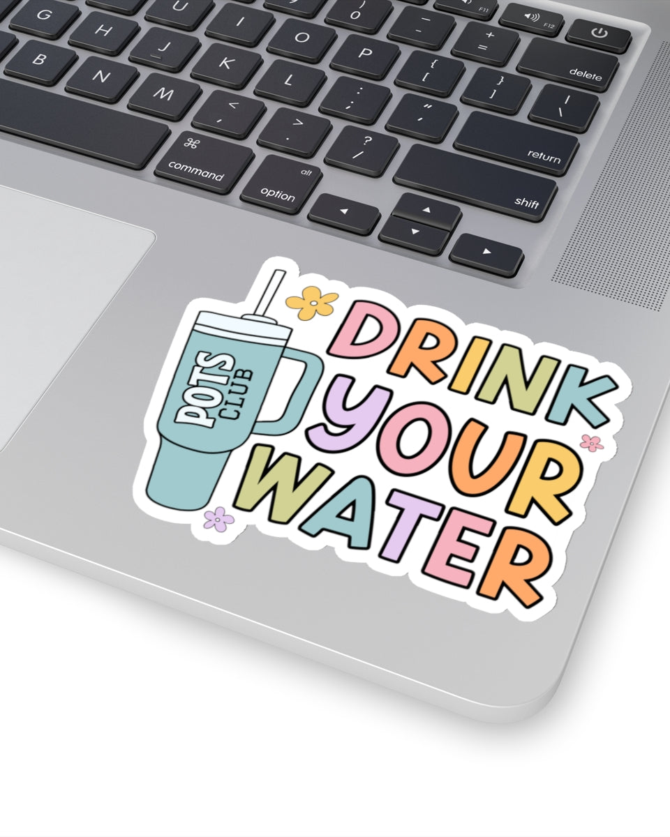 4 inch drink your water sticker on laptop