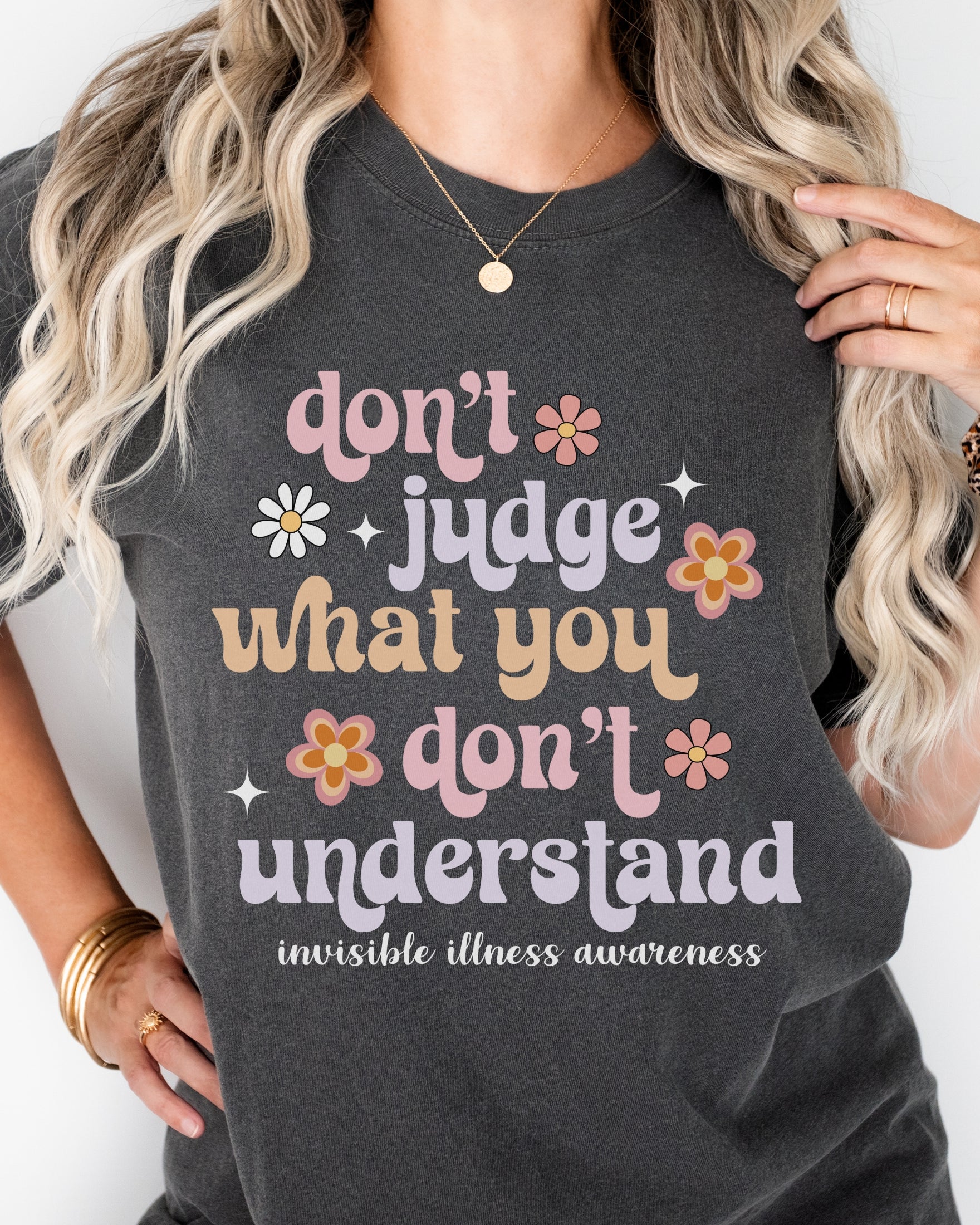 Girl wearing don't judge what you don't understand shirt in pepper
