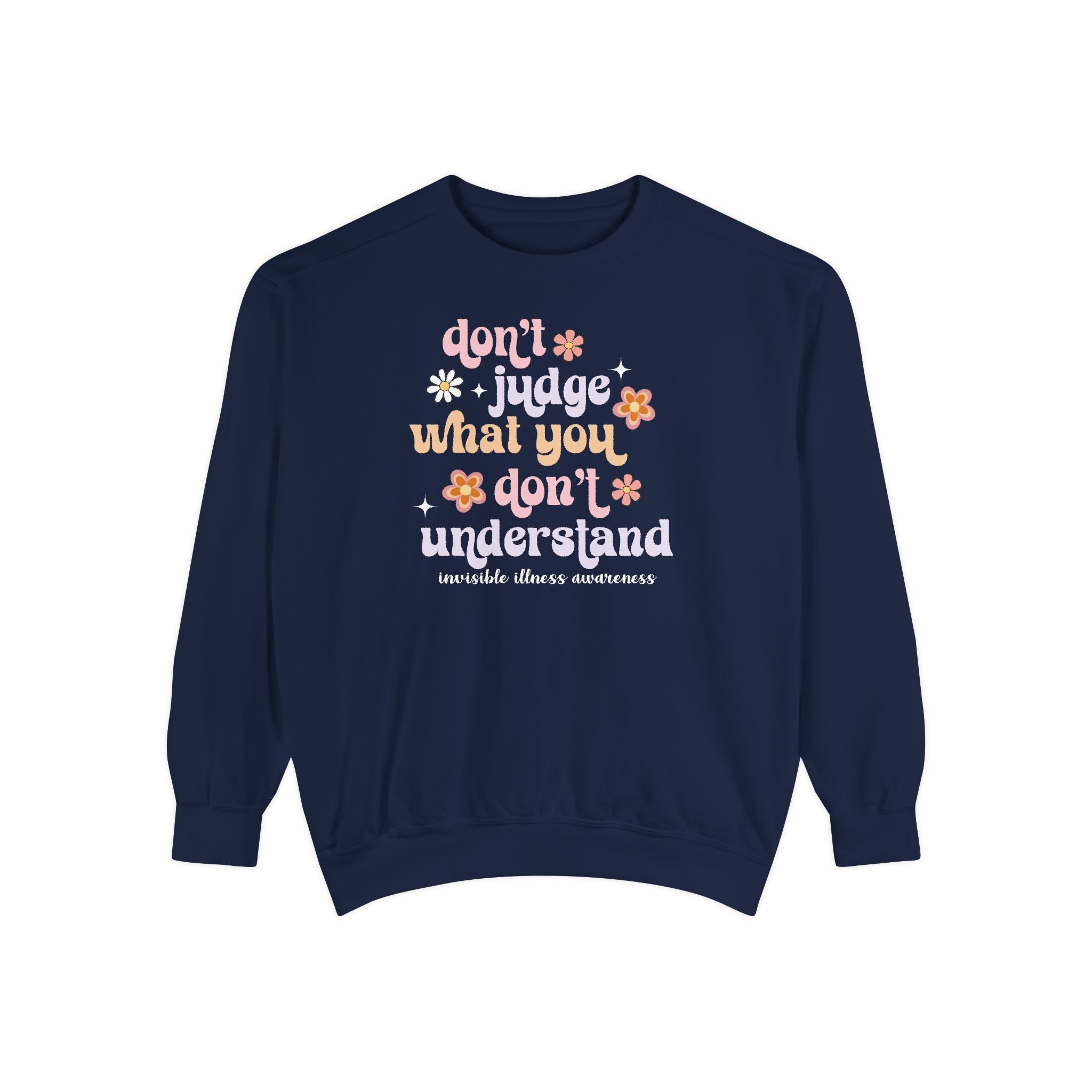 True navy invisible illness awareness Comfort Colors sweatshirt