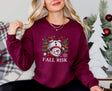 Fall Risk Christmas Sweatshirt