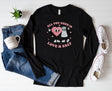 All You Need is Love and Salt Long Sleeve Shirt