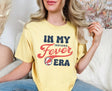 In My Fever Era Comfort Colors® T-Shirt