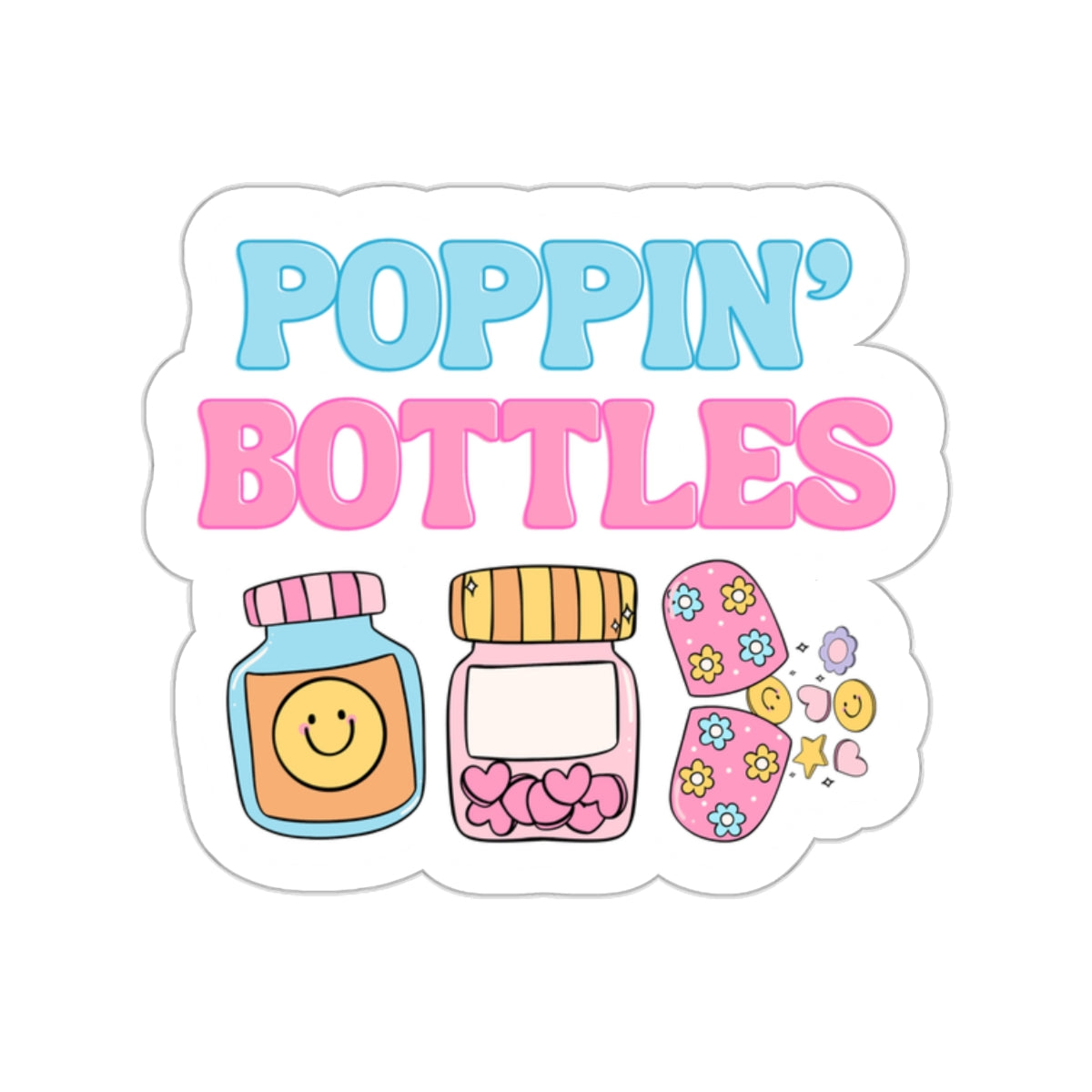 Poppin' Bottles sticker of pill bottles