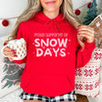 Proud Supporter of Snow Days Hoodie