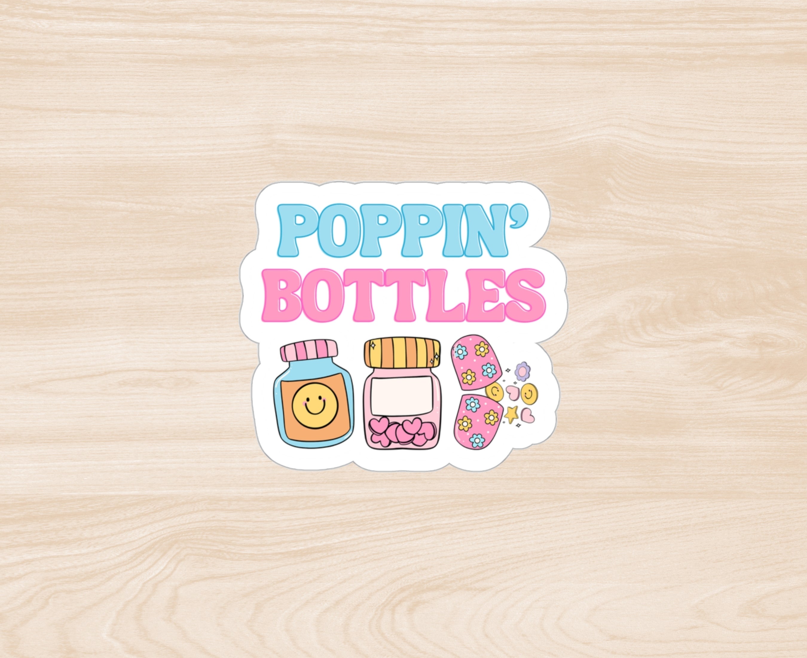 Poppin' Bottles sticker of pill bottles
