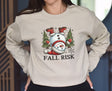Fall Risk Christmas Sweatshirt