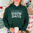 Proud Supporter of Snow Days Hoodie