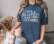 It's a Beautiful Day for Reading T-Shirt - Comfort Colors®
