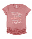 Cause I'm Miserable and Nobody Even Knows Chronic Illness Song Lyrics T-Shirt