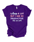 I Sleep A Lot But I am So Productive Chronic Fatigue Song Lyrics T-Shirt