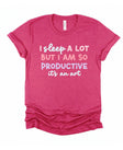 I Sleep A Lot But I am So Productive Chronic Fatigue Song Lyrics T-Shirt