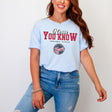 Now You Know Comfort Colors T-Shirt